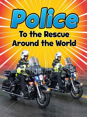 cover image of Police to the Rescue Around the World